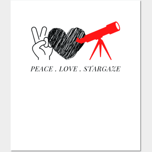 Peace Love and Stargaze Posters and Art